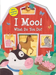 I Moo! What Do You Do?