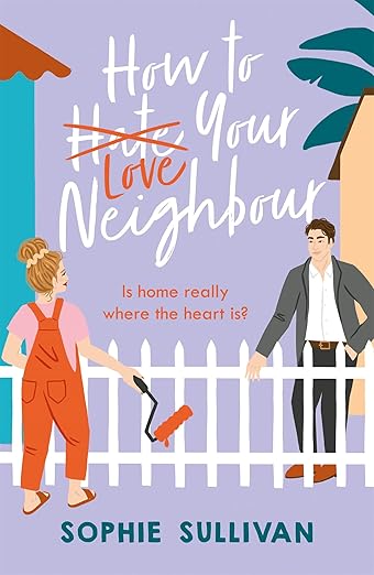 How To Love Your Neighbour
