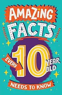 Amazing Facts Every 10 Yr Old Needs To Know