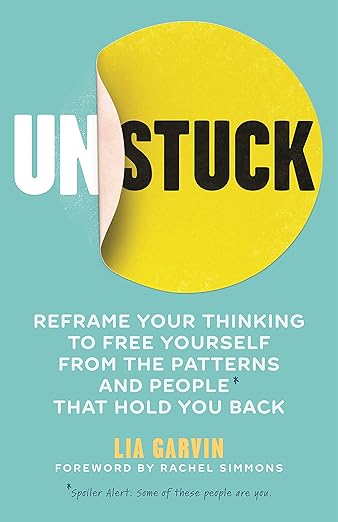 Unstuck: Reframe Your Thinking