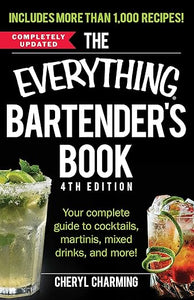 Everything Bartender'S Book: Your Co