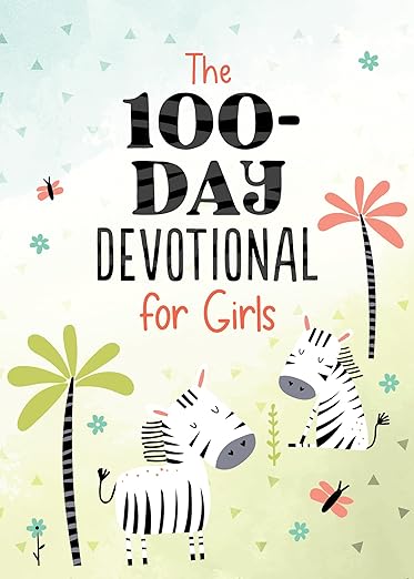 The 100-Day Devotional For Girls