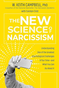 New Science Of Narcissism /T