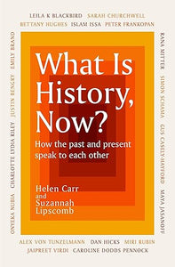 What Is History Now