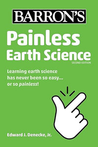 Painless Earth Science 2E