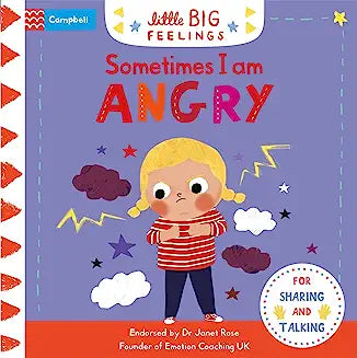 Sometimes I Am Angry (Little Big Feelings)
