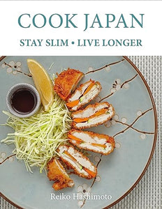 Cook Japan Stay Slim Live Longer /H