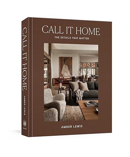 Call It Home: The Details That Matter (Only Copy)