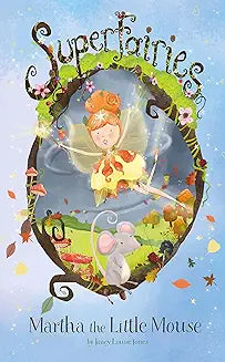 Superfairies Martha Little Mouse