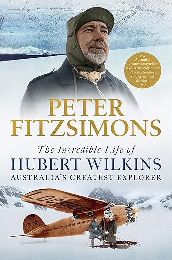 Incredible Life Of Hubert Wilkins /T