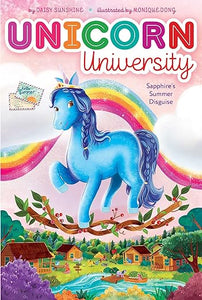 Sapphire's Summer Disguise (6) (Unicorn University)