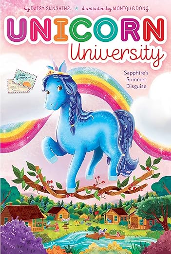Sapphire's Summer Disguise (6) (Unicorn University)