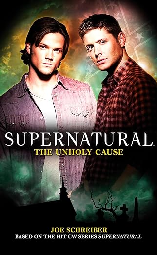 Supernatural Novel: Unholy Cause