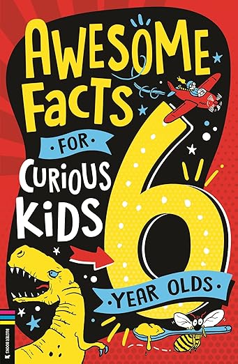 Awesome Facts Curious Kids: 6 Yr Olds