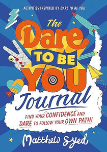 Dare To Be You Journal