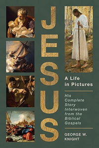 Jesus; A Life In Pictures