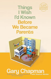 Things I Wish I'D Known Before We Became Parents