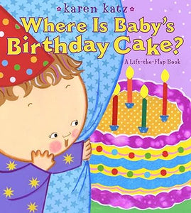 Where Is Baby'S Birthday Cake? Liftflap