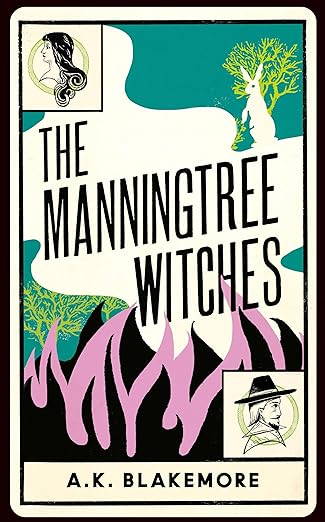 The Manningtree Witches: A Novel