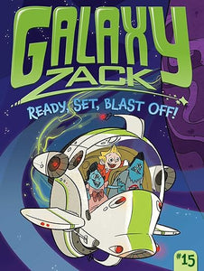 Galaxyzack15 Ready; Set; Blast Off!