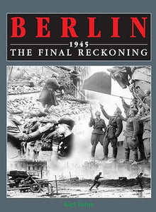Berlin: The Final Reckoning