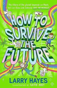 How To Survive Future