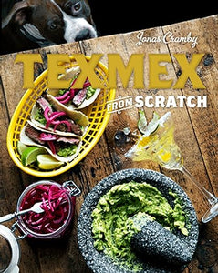 Tex Mex From Scratch /H