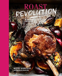 Roast Revolution: Over 65 Recipes /H