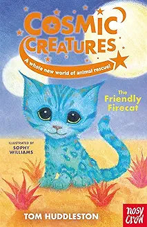 Cosmic Creatures: The Friendly Firecat