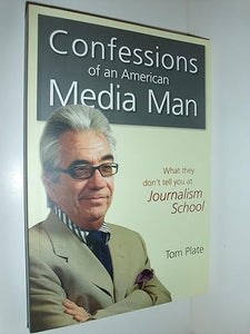 Confessions Of An American Media Man