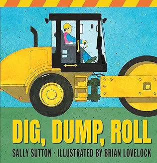 Dig; Dump; Roll