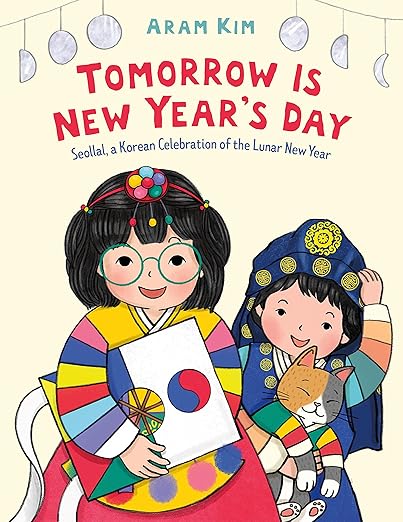 Tomorrow Is New Years Day: Seollal Korean Lny