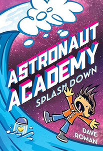 Astronaut Academy: Splashdown