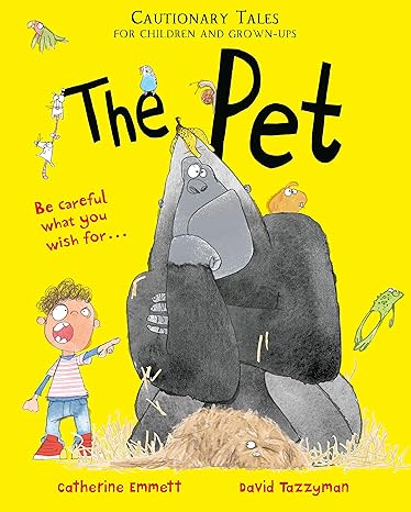 Pet: Cautionary Tales Children & Grown-Ups