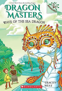 Dragon masters 19 : Wave Of Sea Dragon
