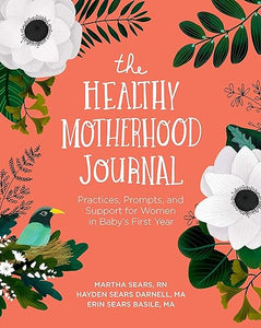 The Healthy Motherhood Journal /T