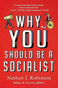 Why You Should Be A Socialist /T