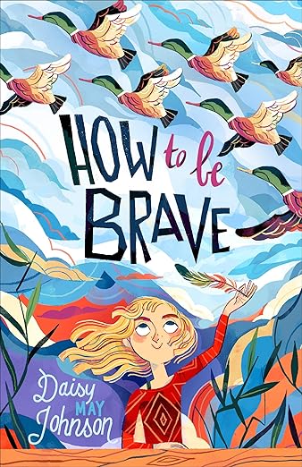 How To Be Brave