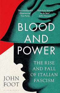 Blood & Power: Italian Fascism /H    (Only Copy)