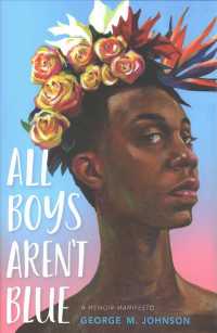 All Boys Aren't Blue: A Memoir-Manifesto