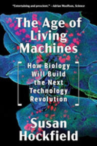 Age Of Living Machines