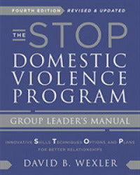 The Stop Domestic Violence Program 4E Group Leaders Manual (only copy)