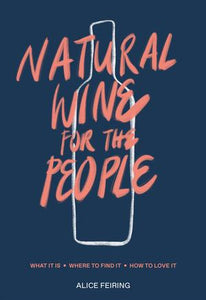 Natural Wine For The People /H