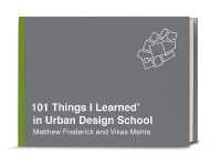 101 Things I Learned  In Urban Design Sc