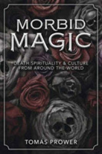 Morbid Magic: Death Spirituality /T