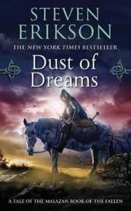 Dust of Dreams: Malazan Book of the Fallen