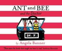 Ant & Bee & Doctor