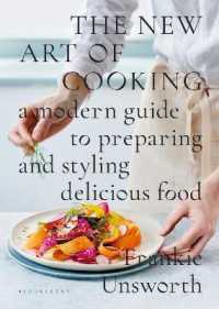 The New Art of Cooking: A Modern Guide to Preparing and Styling Delicious Food