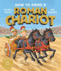How To Drive A Roman Chariot