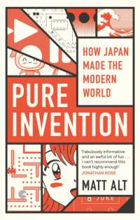 Pure Invention: How Japan's Pop Culture Conquered the World